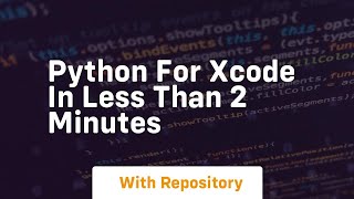 python for xcode in less than 2 minutes