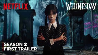 Wednesday Addams - Season 2 | First Trailer | Netflix Series | Jenna Ortega (2025)