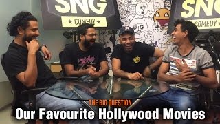 SnG: Our Favourite Hollywood Movies | The Big Question Ep 46 |  Podcast