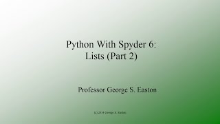 Python With Spyder 6: Lists Part 2