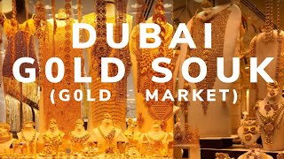 Dubai Gold Souk - Deira Gold Market