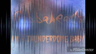 Gabbaheads - I'm A Thunderdome Baby