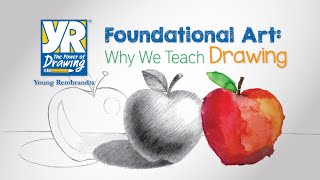 Foundational Art: Why We Teach Drawing