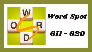 Word Spot Level 611 - 620 Answers