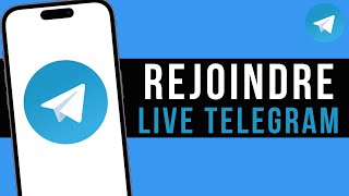 Comment Rejoindre Un Live Telegram ( FACILE )