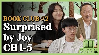 Headmaster's Book Club : Surprised by Joy by C.S. Lewis | 02. Surprised by Joy CH 1-5
