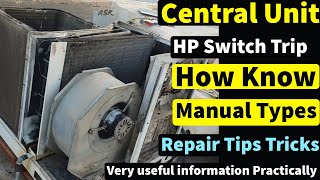 HVAC AC Repair Tips Tricks Central High pressure trip how know how reset HP switch trip problem