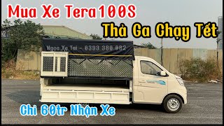 Xe tải Tera 100s | Báo giá ưu đãi Tera 100s | Xe tải 900kg thùng bạt