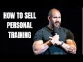 How To Sell Personal Training