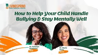 How to Help Your Child Handle Bullying and Stay Mentally Well