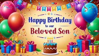 Happy Birthday Video for Dear Son!