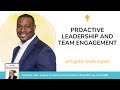 Proactive Leadership and Team Engagement | Orville Ingram & Chuck Anderson