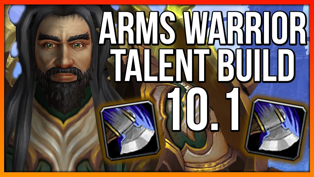 10.1 Arms Warrior PvP Talent Build & Macro Guide - World Of Warcraft ...