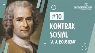 Jean Jacques Rousseau I (Kontrak Sosial) || DISKUSIUM #70