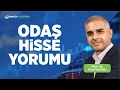 Prof. Dr. Yusuf Kaderli'den ODAŞ Hisse Yorumu 