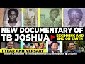 SPECIAL: NEW DOCUMENTARY OF TB JOSHUA -  BEGINNING AND END ON EARTH. CELEBRATING 1 YEAR ANNIVERSARY