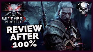 The Witcher 3 - Review After 100%