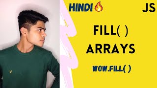 Array function: fill() in JavaScript| Fill Array method in Hindi