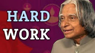 Hard work motivation apj abdul kalam | DR APJ Abdul Kalam Sir Quotes