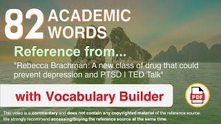 82 Academic Words Ref from "A new class of drug that could prevent depression and PTSD | TED Talk"