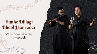 Tumhe Dillagi Bhool Jaani 2021| Official Cover Video By Humsufi | Indian Sufi Song | Bollywood Sufi