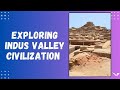 introduction to Indus Valley Civilization: Exploring the Secrets of an Ancient Society