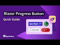 Blazor Progress Button: The Ultimate Feature Walkthrough
