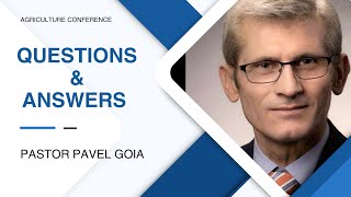 Questions and Answers | Agriculture Conference - Pastor Pavel Goia