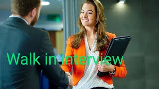 walk -in Interview  ওয়াক-ইন-ইন্টারভিউ