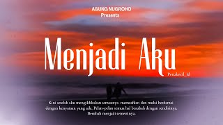 Musikalisai Agung : Menjadi Aku (Penakecil_Id)