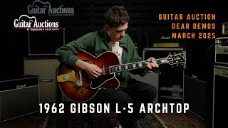 1962 Gibson L-5 Archtop Guitar | March 2025 Gear Demo | Guitar Auctions at GH