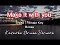 MAKE IT WITH YOU | BREAD | FEMALE KEY | KARAOKE BOSSA VERSION