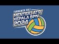 TURNAMEN VOLI MENTERI ATR/KEPALA BPN 2024 REGION 1 BATAM | DAY 2