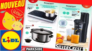 catalogue LIDL NON ALIMENTAIRE du 5 au 11 juillet 2023 💝 beauty week #silvercrest #parkside - FRANCE