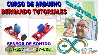 Curso de Arduino - Cap 51. Modulo sensor de sonido KY-037 y KY-038. Uso digital y analogico