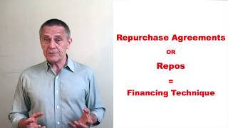 Repos or Repurchase Agreements
