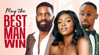 MAY THE BEST MAN WIN - Nigerian Movies 2024 Latest  Movies