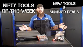 NIFTY TOOLS OF THE WEEK - NEW TOOLS AND SUMMER SPECIALS