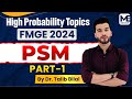 PSM Part 1 | FMGE 2024 | Dr. Talib Bilal | Meduhub FMGE