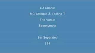 (9) DJ Charlie & MC Stompin & Techno T- Set Seperated
