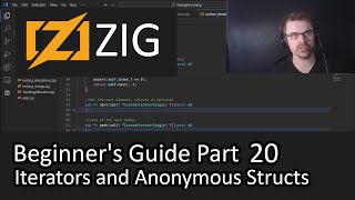 Beginner's Guide to Zig Part 20 - Iterators and Anonymous structs