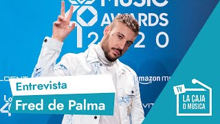 FRED DE PALMA nos presenta "OBSESIONADA" y ¿Colaboración con LOLA ÍNDIDGO? | LOS40 MUSIC AWARDS 2020