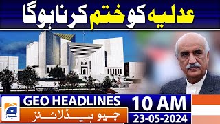 Geo News Headlines 10AM - PM Shehbaz Sharif to visit UAE today | 23 May 2024