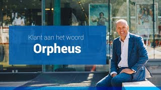 Klant aan het woord - Theater Orpheus