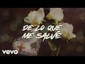 Chiquis - De Lo Que Me Salvé (LETRA)