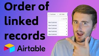 Get the Order of Linked Records in Airtable: Step-by-Step Guide