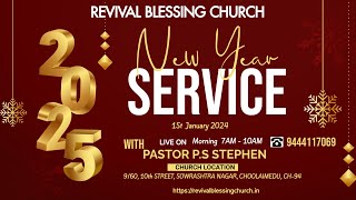 01-JAN-2025 || NEW YEAR SERVICE || PASTOR P.S STEPHEN || REVIVAL BLESSING CHURCH || LIVE