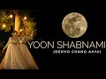 Yoon Shabnami (Dekho Chand Aaya) | Dance | Aishwarya Ballal | Amrutha Holla | Saawariya