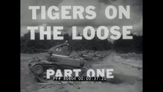 U.S. ARMY BATTLE OF THE BULGE DOCUMENTARY "TIGERS ON THE LOOSE" PART 1  80804