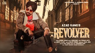 Revolver  | (Full HD ) | Azad Kang | Sukhjind | Songs 2019 |